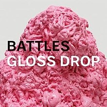 Gloss Drop by Battles