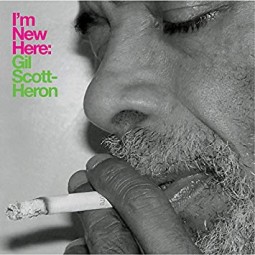 I'm New Here by Gil Scott-Heron