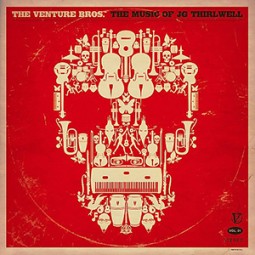 The Venture Brothers Soundtrack by J. G. Thirlwell