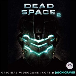 Dead Space 2 Original Soundtrack Jason Graves