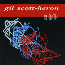 Gil Scott-Heron Spirits